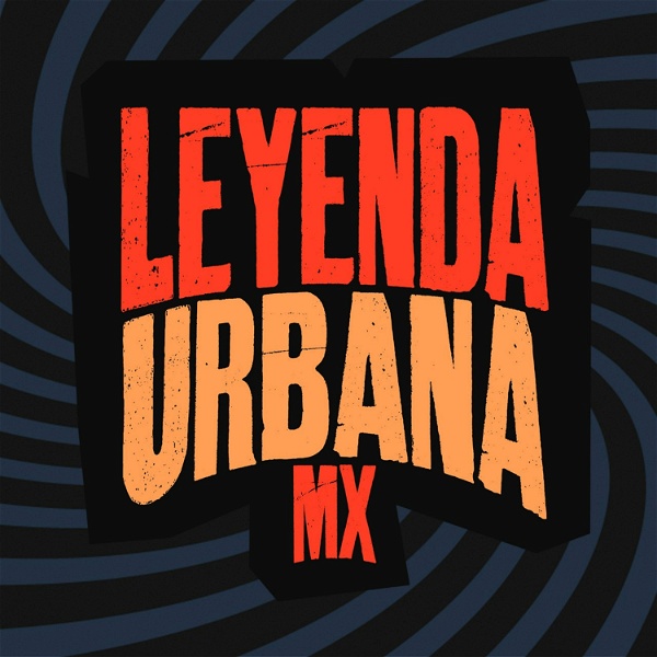 Artwork for Leyenda Urbana MX
