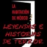 Leyendas Mexicanas e Historias de Terror