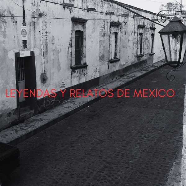 Artwork for Leyendas y Relatos De México