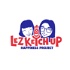 Lez Ketchup Podcast
