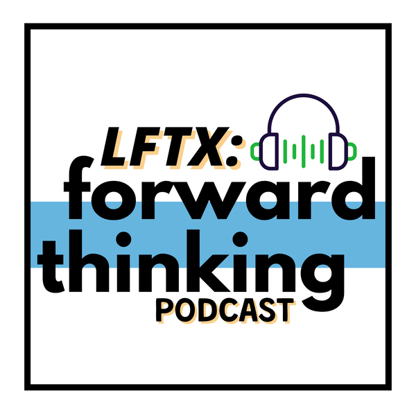 Artwork for LFTX: Forward Thinking