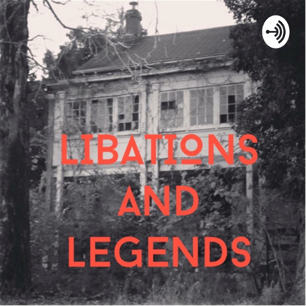 Artwork for Libations and Legends