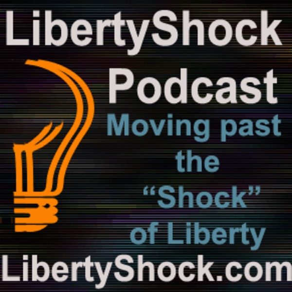 Artwork for LibertyShock Podcast