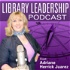 Library Leadership Podcast