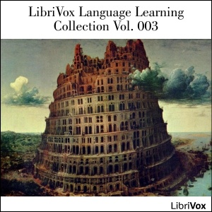 Artwork for LibriVox Language Learning Collection Vol. 003 by Various