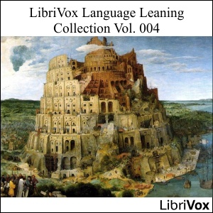 Artwork for LibriVox Language Learning Collection Vol. 004 by Various
