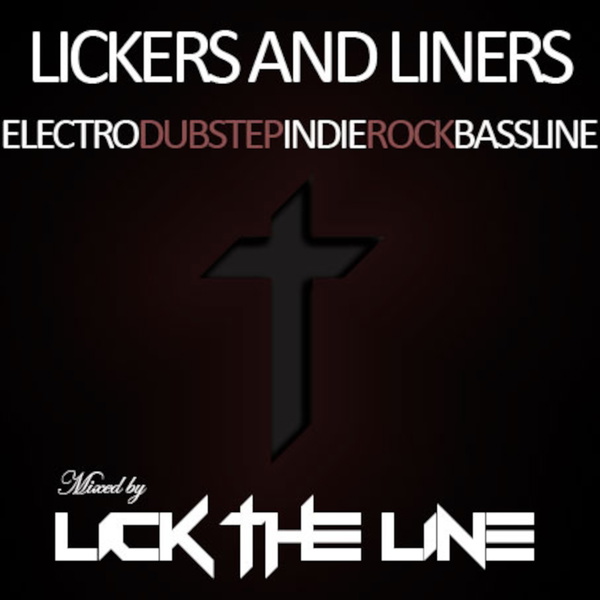 Artwork for Lickers & Liners by Lick The Line Episode 1