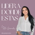 Lidera dónde estás con Ale Granados