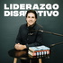 Liderazgo Disruptivo por Rick Giacoman