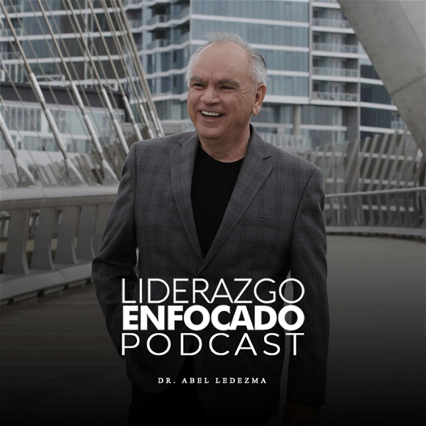 Artwork for Liderazgo Enfocado Podcast