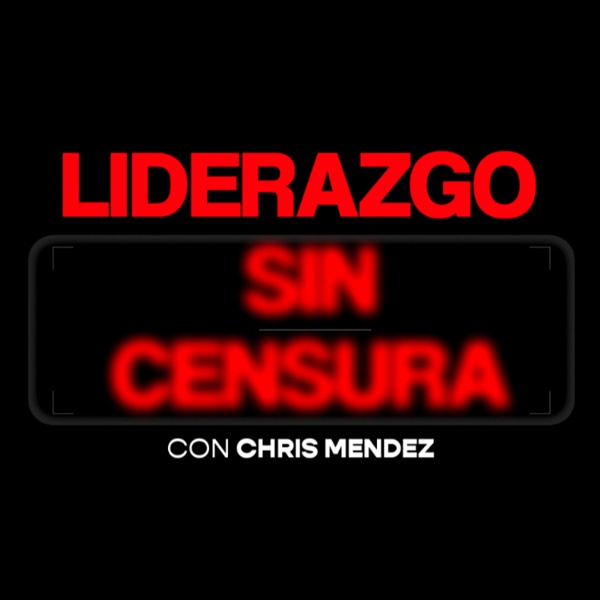 Artwork for Liderazgo sin censura