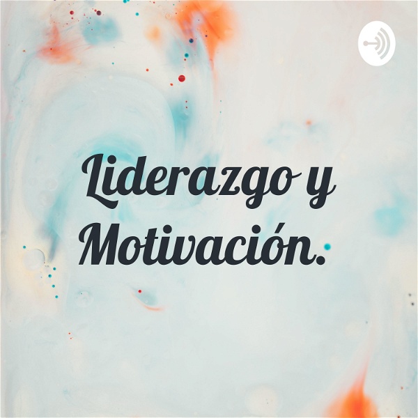 Artwork for Liderazgo y Motivación.
