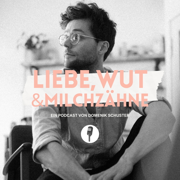 Artwork for Liebe, Wut & Milchzähne