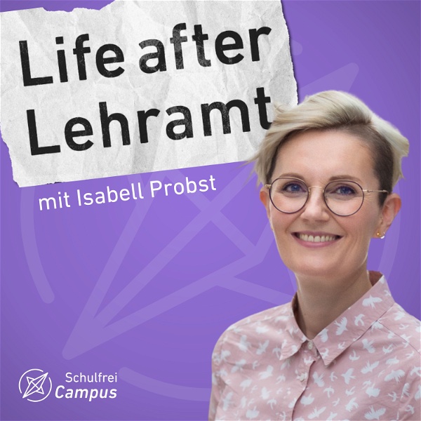 Artwork for Life after Lehramt: Der Schulfrei-Podcast für Lehrer