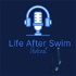 Life After Swim