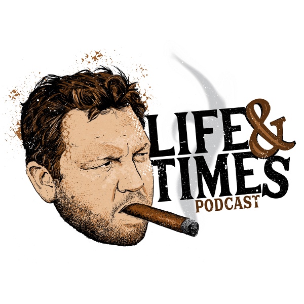 Artwork for Life and Times Podcast