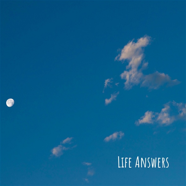 Artwork for Life Answers: A Complete Audiobook Reading of Sri Nisargadatta Maharajah's I AM THAT