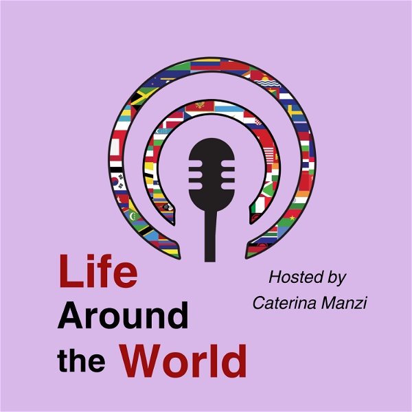Artwork for Life Around the World Podcast