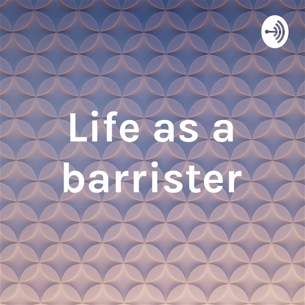 Artwork for Life as a barrister