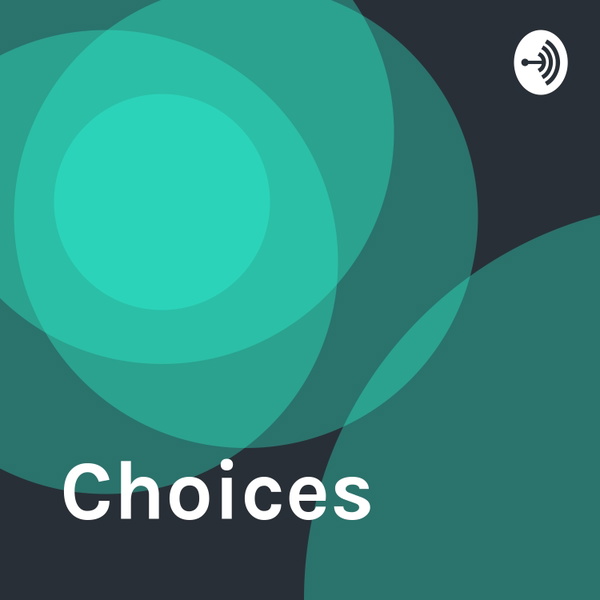 Artwork for Life Choices