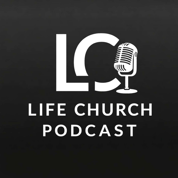 Artwork for Life Church Podcast
