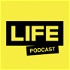 LIFE Podcast