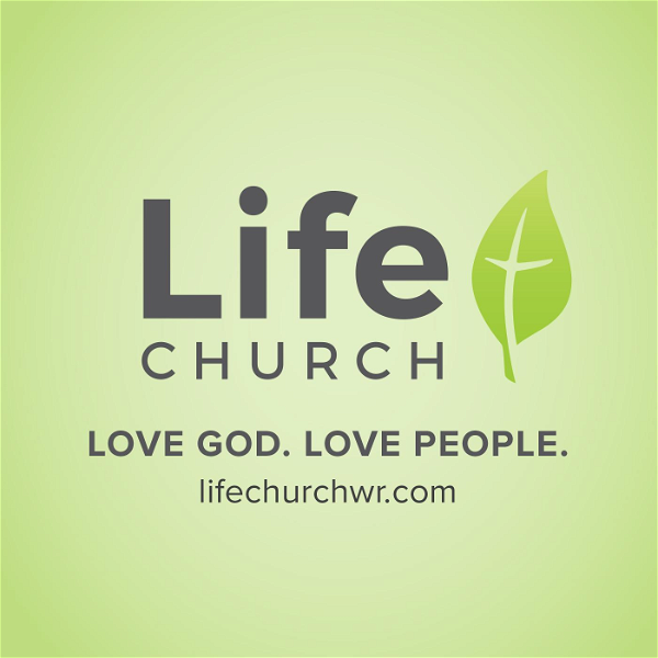 Artwork for Life Church WR Sunday Sermons