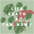 Life, Death, and Taxonomy