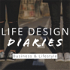 Life Design Diaries | Business & Lifestyle Podcast