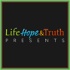 Life, Hope and Truth Presents