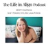 Life in Align podcast