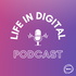 Life in Digital