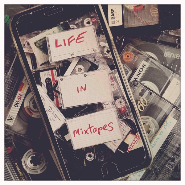 Artwork for Life in Mixtapes