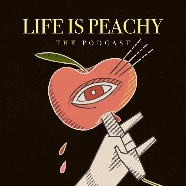 Artwork for Life Is Peachy Podcast
