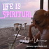 Life is Spiritual ーAsako Universe