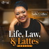 Life, Law, & Lattes