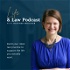 Life & Law Podcast - Build Your Ideal Law Practice, Have A Balanced Life