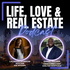 Life, Love & Real Estate
