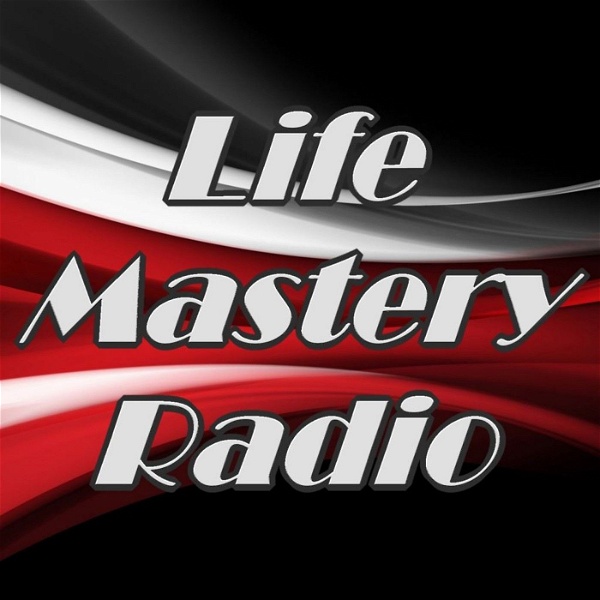Artwork for "Life Mastery Radio" with Todd & Jackie