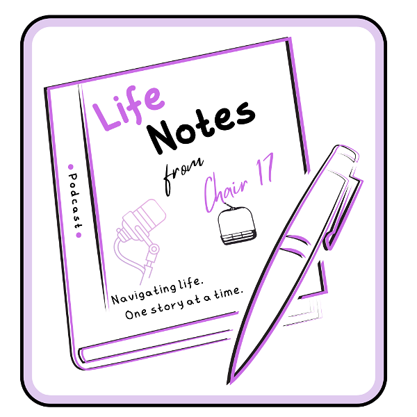 Artwork for Life Notes from Chair 17