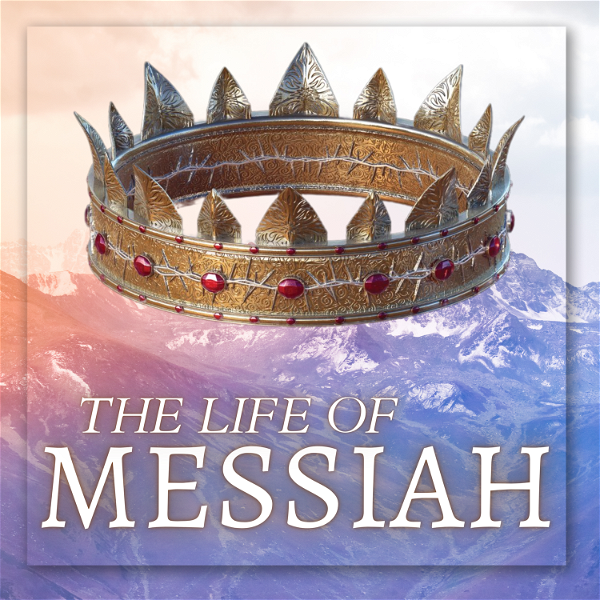 Artwork for Life of Messiah