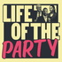 Life of the Party