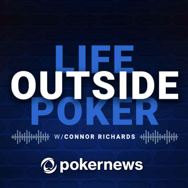 Artwork for Life Outside Poker w/ Connor Richards