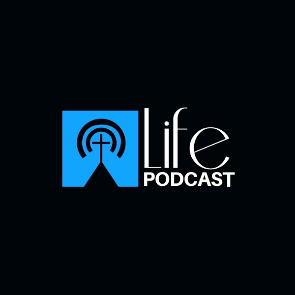 Artwork for LIFE podcast