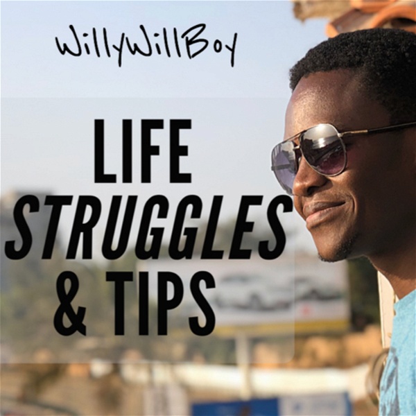Artwork for Life Struggles And Tips