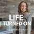 Life Turned On: Stories of Sexual Self-Discovery in Midlife & Beyond