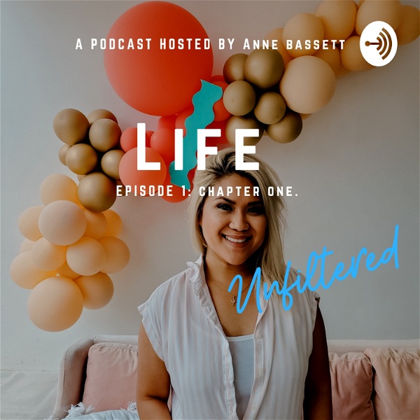 Artwork for Life Unfiltered With Anne Bassett