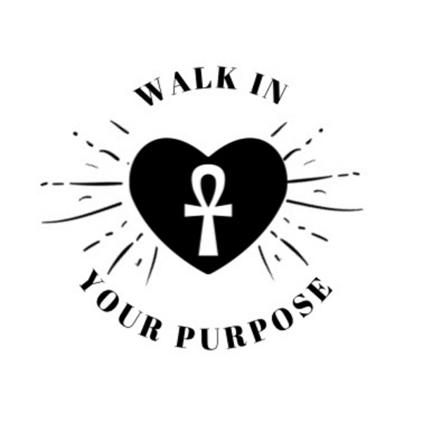 Artwork for Walking In Your Purpose