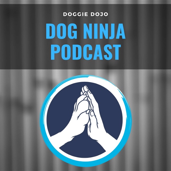 Artwork for Dog Ninja Podcast