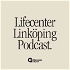 Lifecenter Linköping Podcast